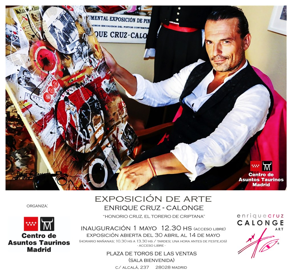 Exposición Enrique Cruz-Calonge en la Sala Antonio Bienvenida de Plaza de las Ventas. Del 30 de abril al 14 Mayo de 2023 coincidiendo con la Feria de San Isidro y la Feria de la Comunidad de Madrid.